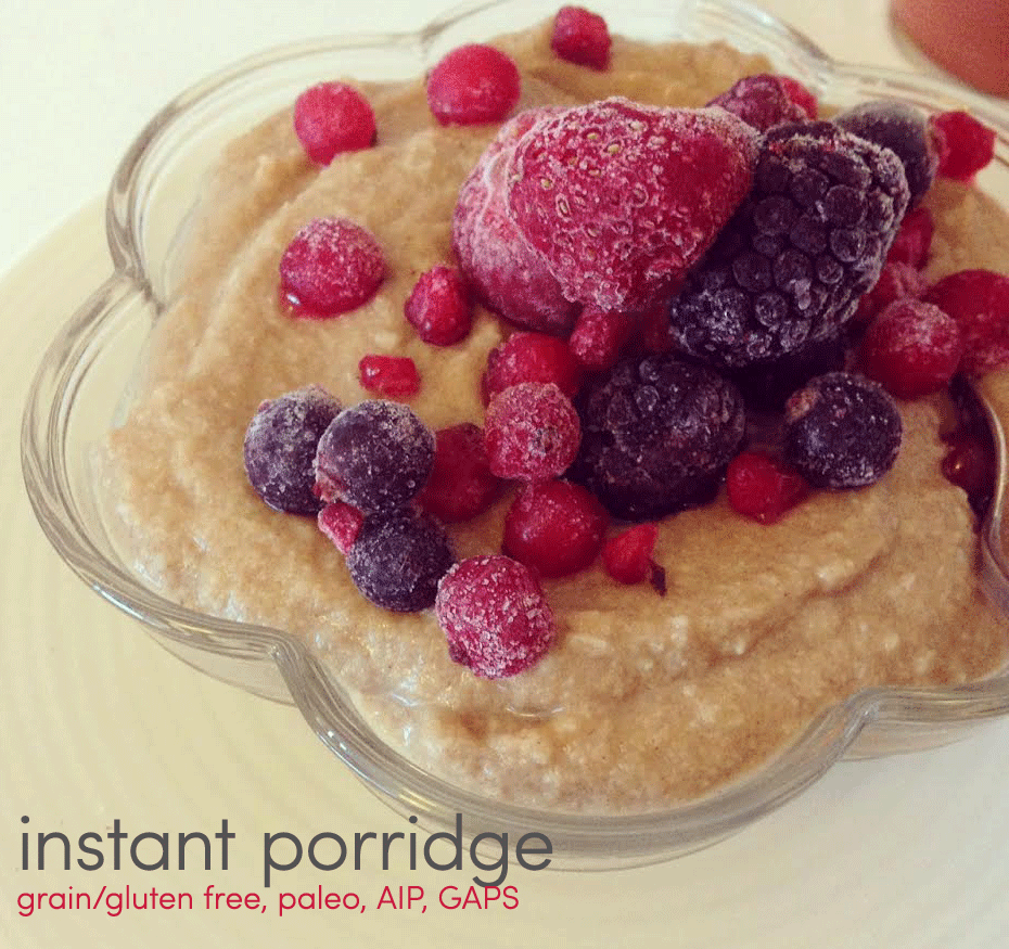 Instant Porridge – Grain/Gluten/Dairy Free