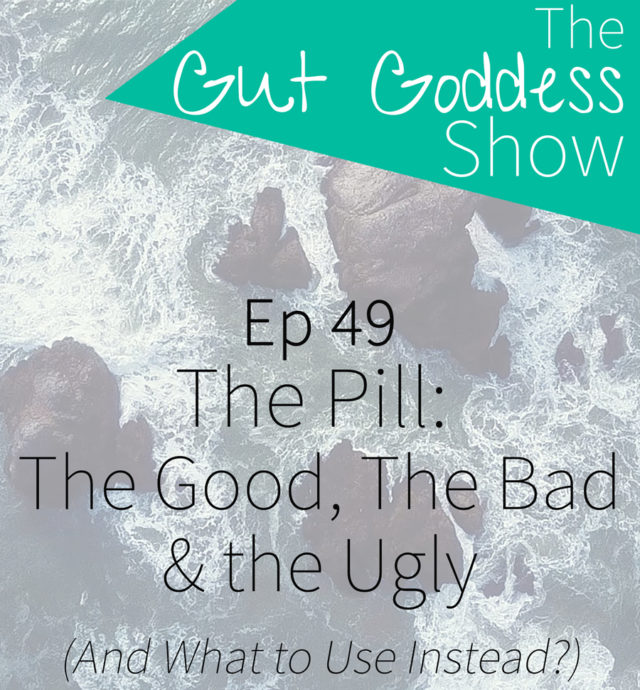 The Pill: The Good The Bad & The Ugly (And What To Use Instead ...