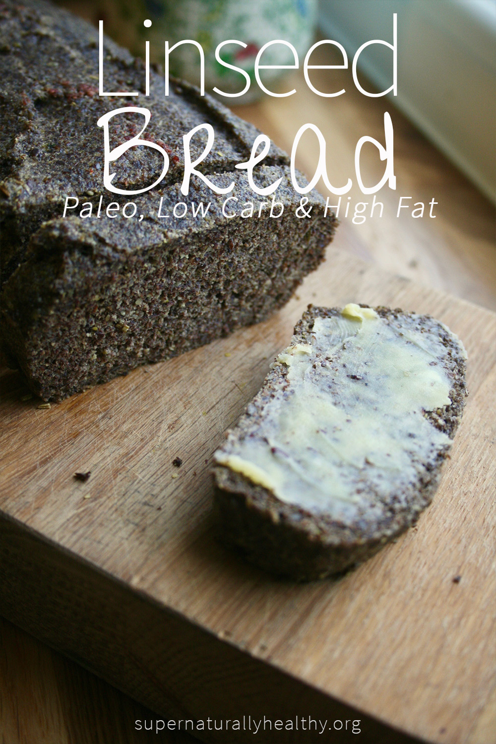 Linseed Bread - Paleo, Low Carb & High Fat - Kezia Hall | Holistic  Nutritionist